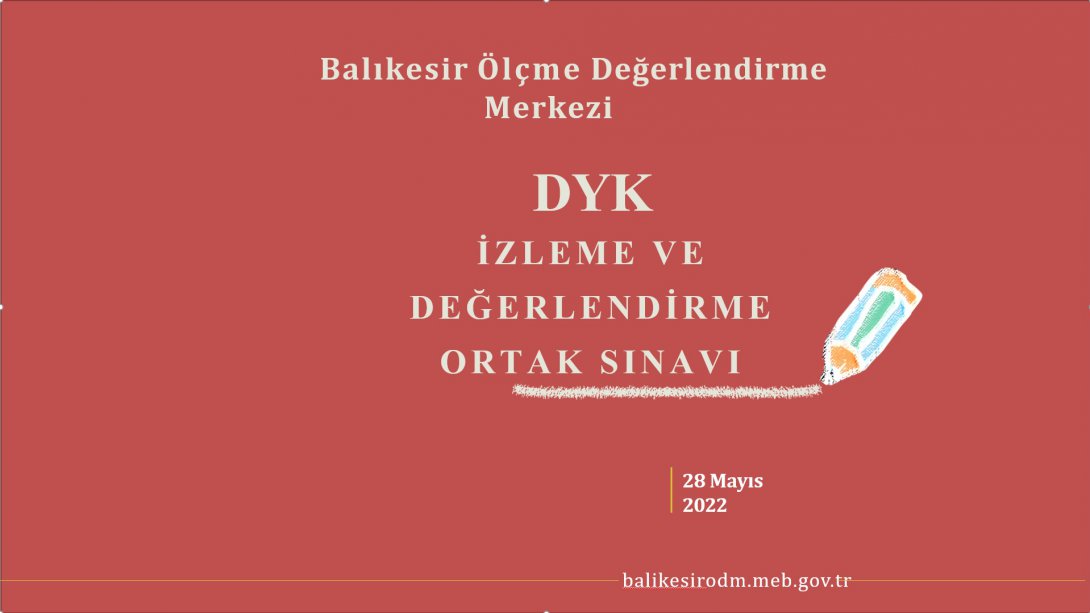 DYK SINAVI BİLGİLENDİRME TOPLANTISI YAPILDI